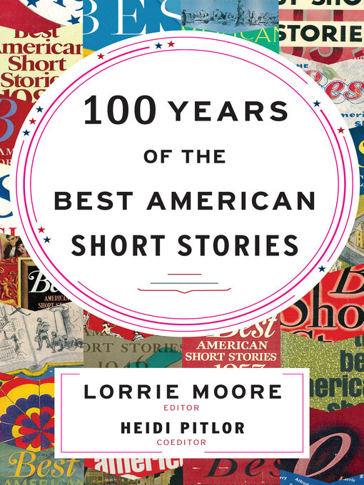 Title details for 100 Years of the Best American Short Stories by Lorrie Moore - Wait list